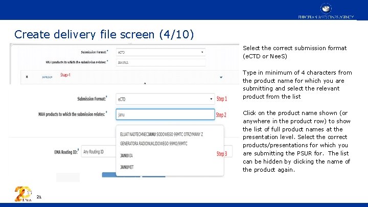 Create delivery file screen (4/10) Select the correct submission format (e. CTD or Nee.