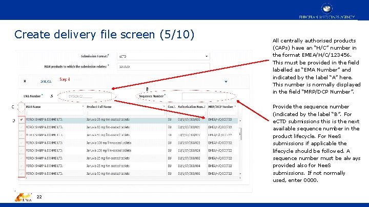 Create delivery file screen (5/10) All centrally authorised products (CAPs) have an “H/C” number