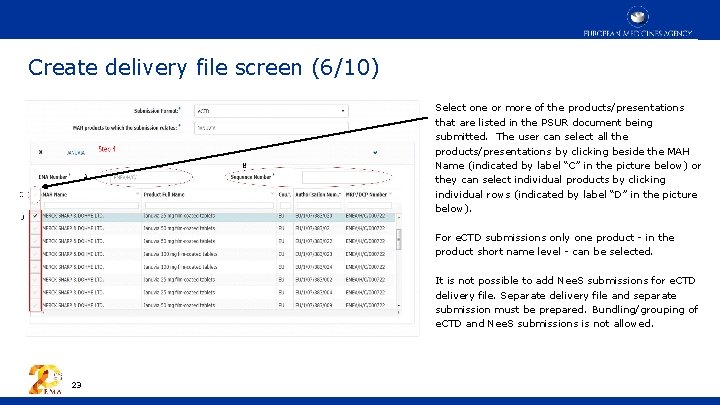 Create delivery file screen (6/10) Select one or more of the products/presentations that are