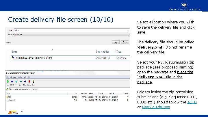 Create delivery file screen (10/10) Select a location where you wish to save the