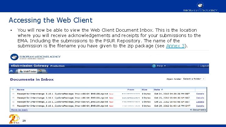 Accessing the Web Client • You will now be able to view the Web