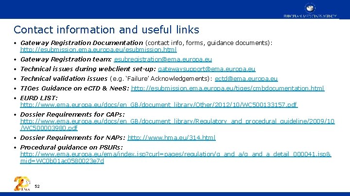 Contact information and useful links • Gateway Registration Documentation (contact info, forms, guidance documents):