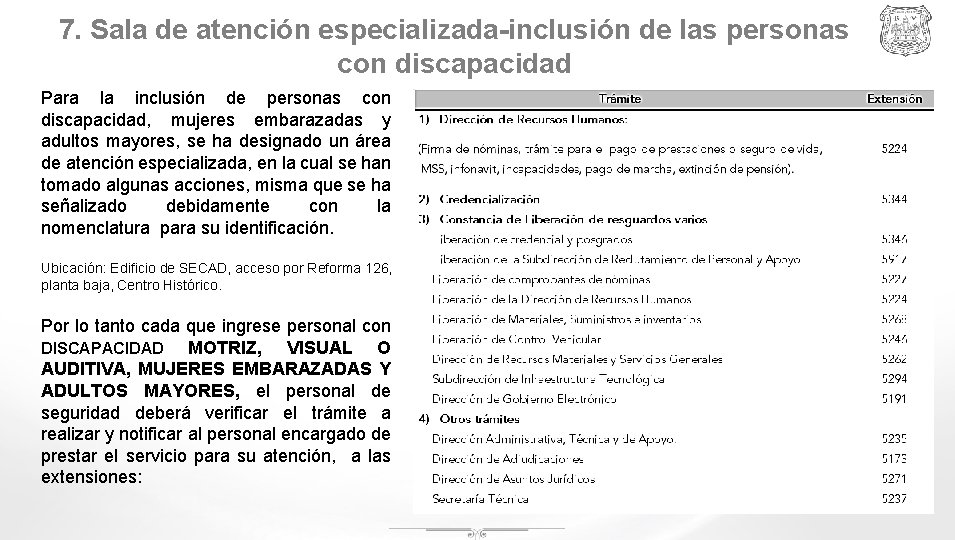 7. Sala de atención especializada-inclusión de las personas con discapacidad Para la inclusión de