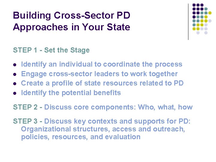 Building Cross-Sector PD Approaches in Your State STEP 1 - Set the Stage l