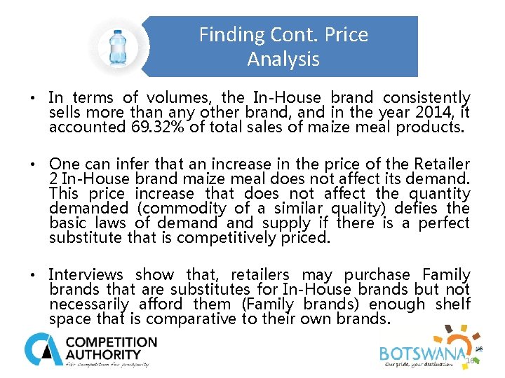Finding Cont. Price Analysis • In terms of volumes, the In-House brand consistently sells