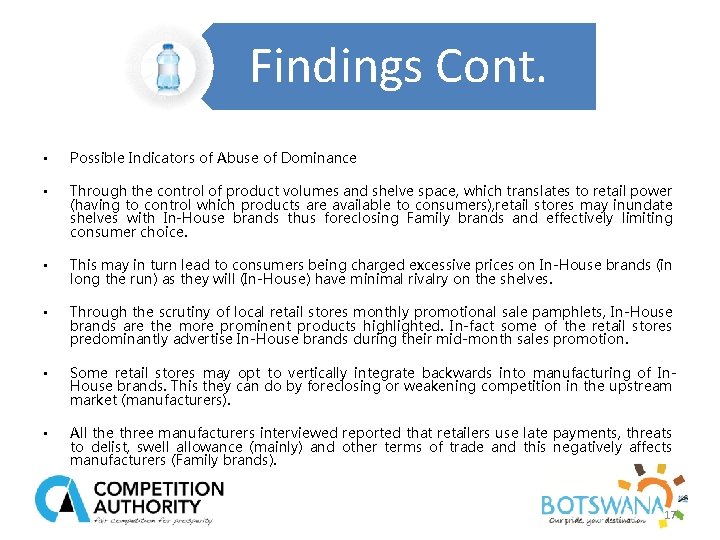 Findings Cont. • Possible Indicators of Abuse of Dominance • Through the control of