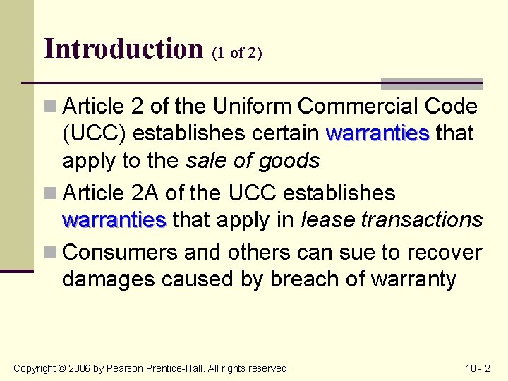 Introduction (1 of 2) n Article 2 of the Uniform Commercial Code (UCC) establishes