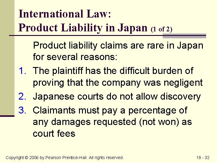 International Law: Product Liability in Japan (1 of 2) Product liability claims are rare