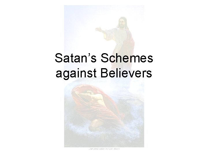 Satan’s Schemes against Believers 