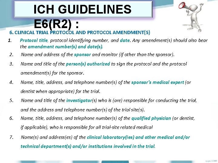 ICH GUIDELINES E 6(R 2) : 6. CLINICAL TRIAL PROTOCOL AND PROTOCOL AMENDMENT(S) 1.