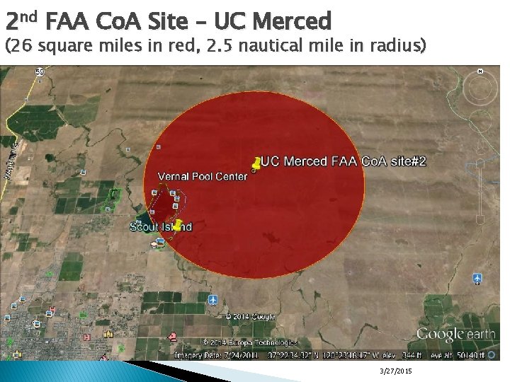 2 nd FAA Co. A Site – UC Merced (26 square miles in red,