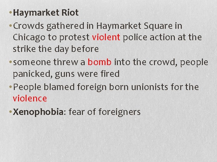  • Haymarket Riot • Crowds gathered in Haymarket Square in Chicago to protest
