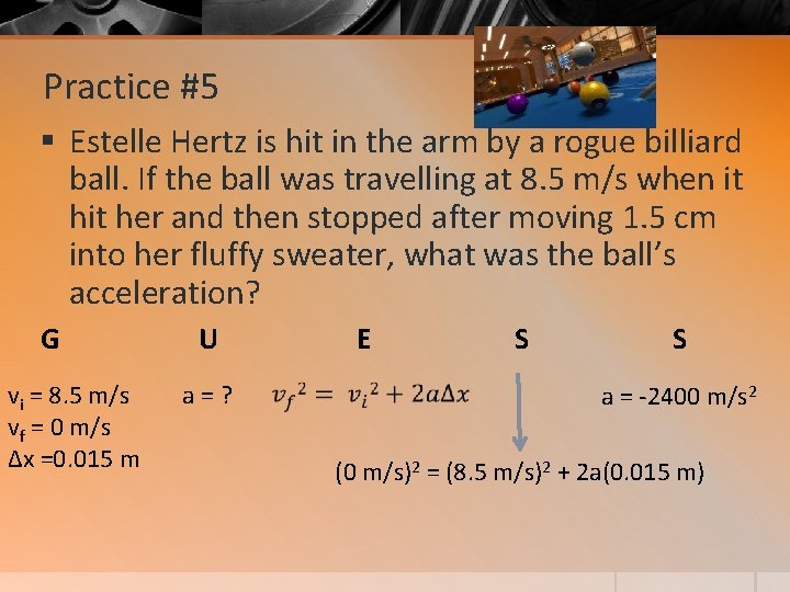 Practice #5 § Estelle Hertz is hit in the arm by a rogue billiard