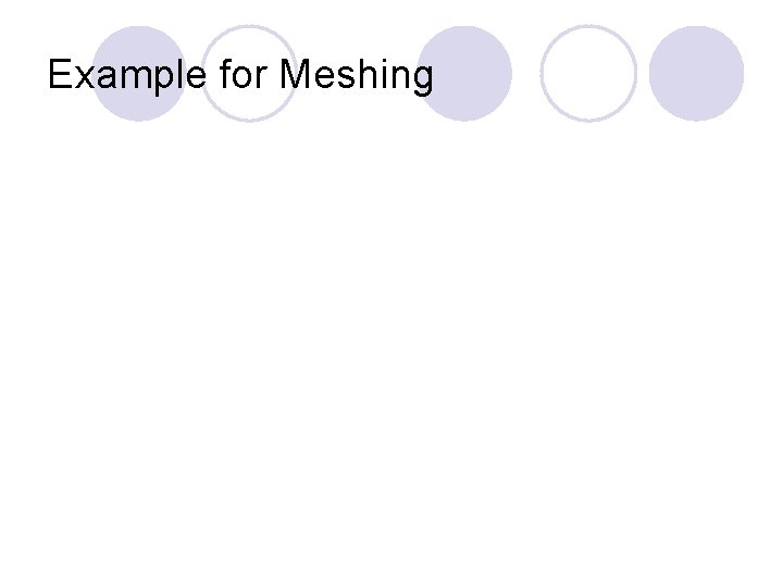 Example for Meshing 
