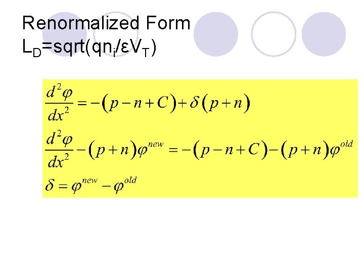 Renormalized Form LD=sqrt(qni/εVT) 