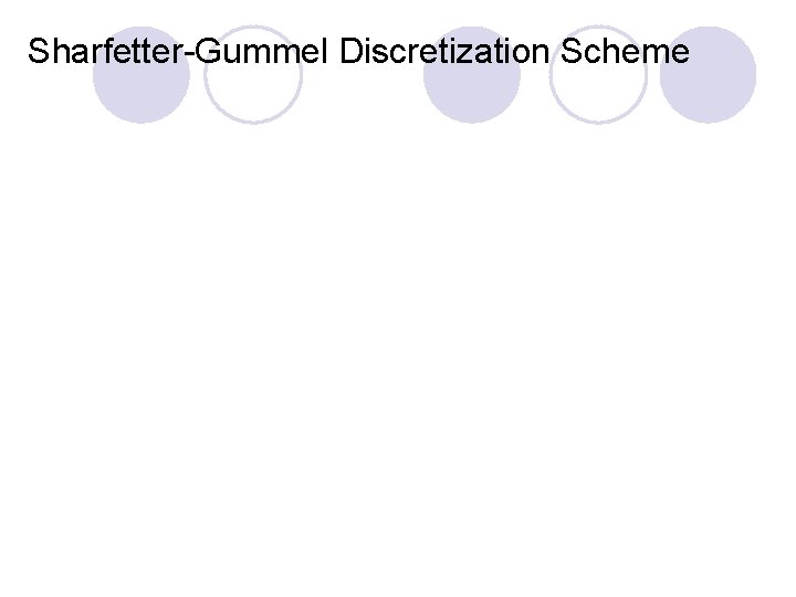 Sharfetter-Gummel Discretization Scheme 