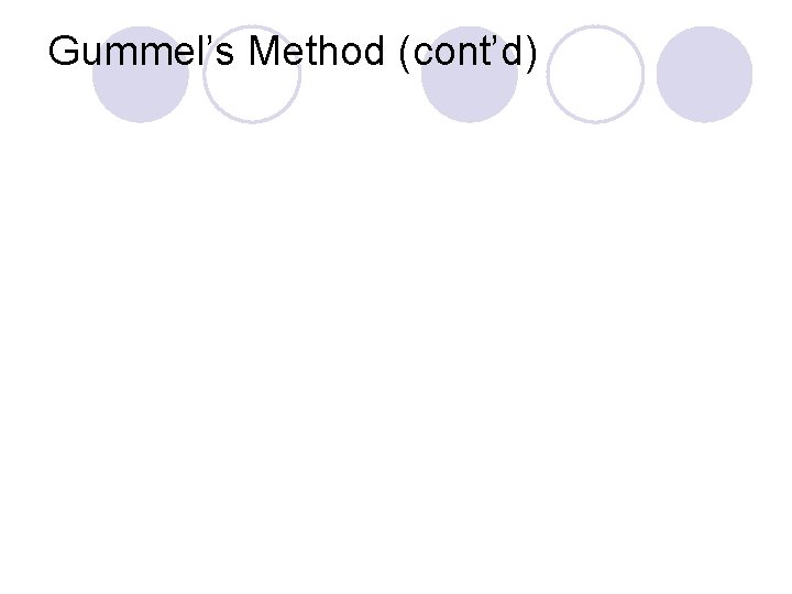 Gummel’s Method (cont’d) 