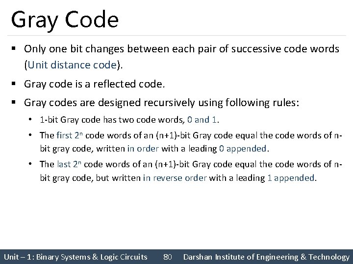 Gray Code § Only one bit changes between each pair of successive code words