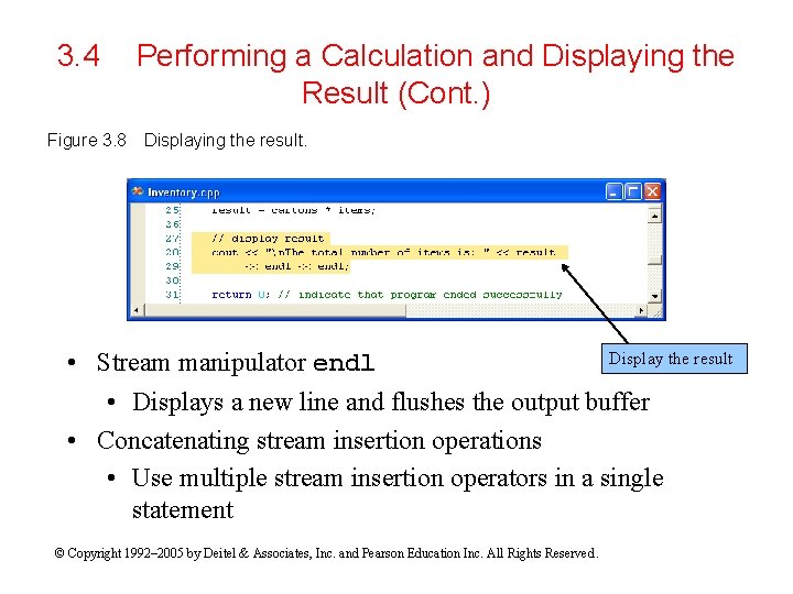 3. 4 Figure 3. 8 Performing a Calculation and Displaying the Result (Cont. )