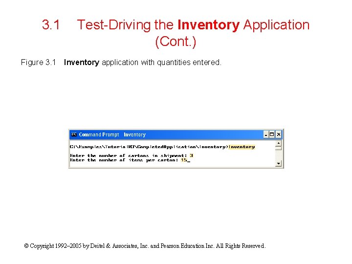 3. 1 Figure 3. 1 Test-Driving the Inventory Application (Cont. ) Inventory application with