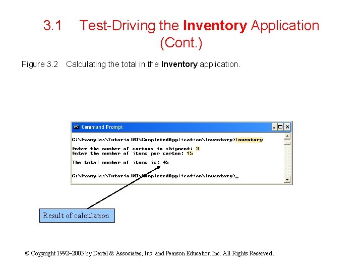 3. 1 Figure 3. 2 Test-Driving the Inventory Application (Cont. ) Calculating the total