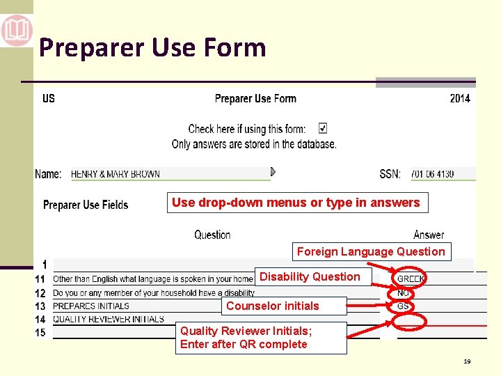 Preparer Use Form Use drop-down menus or type in answers Foreign Language Question Disability