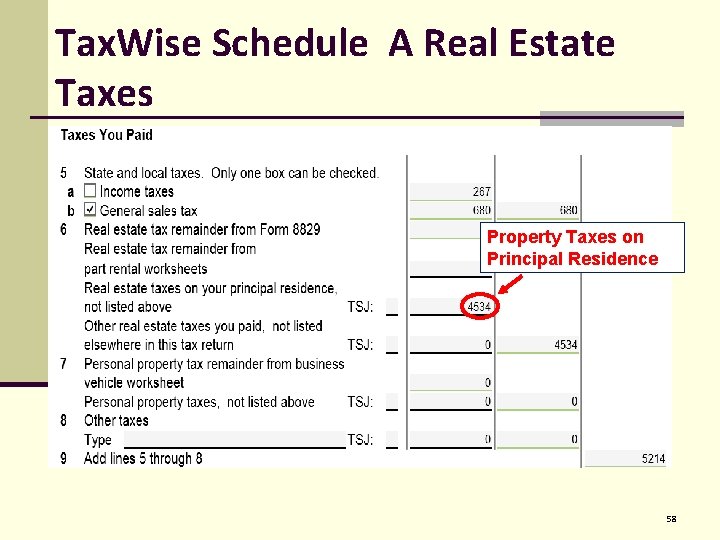 Tax. Wise Schedule A Real Estate Taxes Property Taxes on Principal Residence 58 