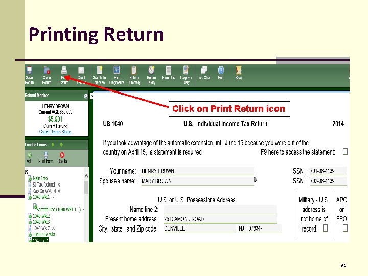 Printing Return Click on Print Return icon 96 