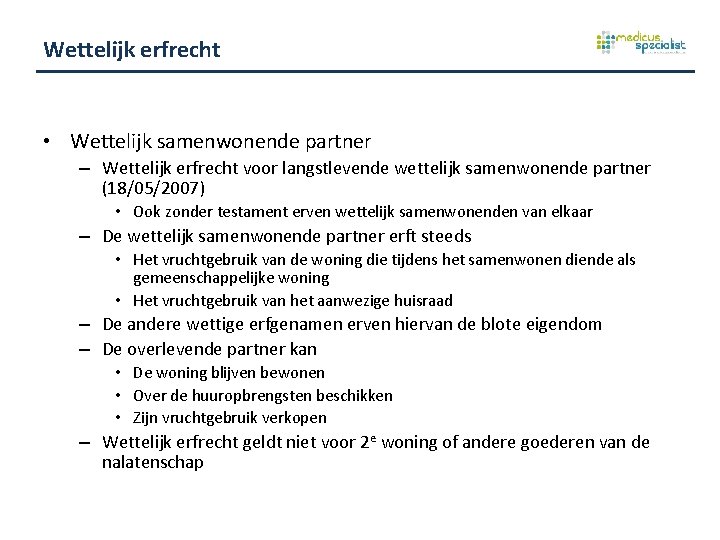 Wettelijk erfrecht • Wettelijk samenwonende partner – Wettelijk erfrecht voor langstlevende wettelijk samenwonende partner