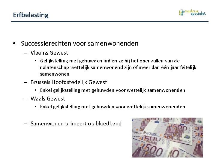 Erfbelasting • Successierechten voor samenwonenden – Vlaams Gewest • Gelijkstelling met gehuwden indien ze