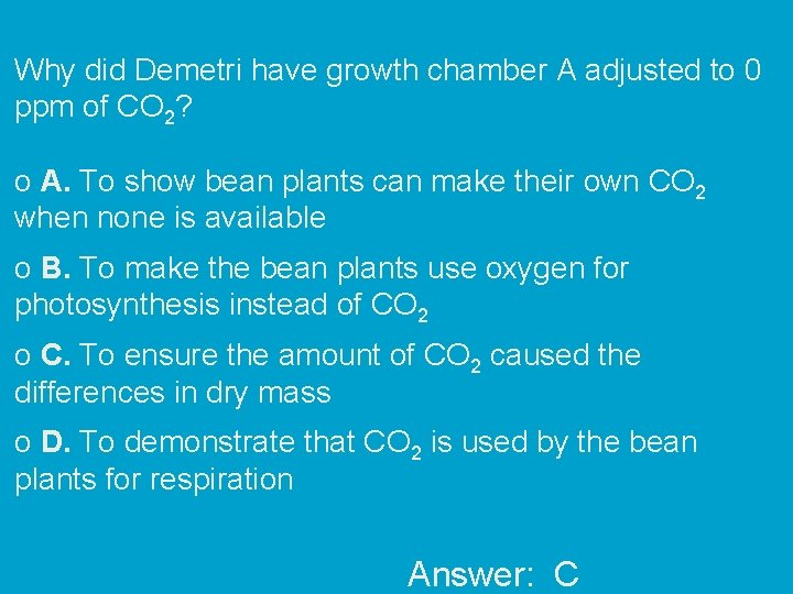 Why did Demetri have growth chamber A adjusted to 0 ppm of CO 2?