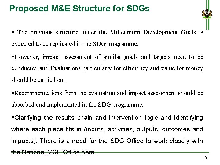 Proposed M&E Structure for SDGs § The previous structure under the Millennium Development Goals