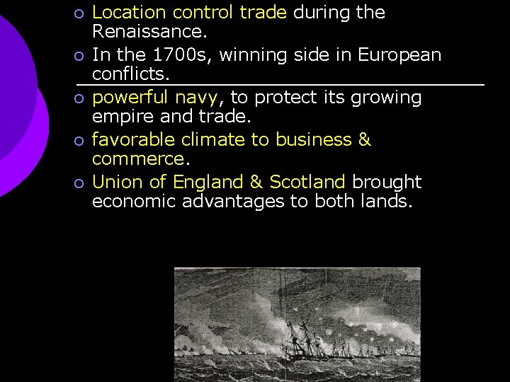 ¡ ¡ ¡ Location control trade during the Renaissance. In the 1700 s, winning