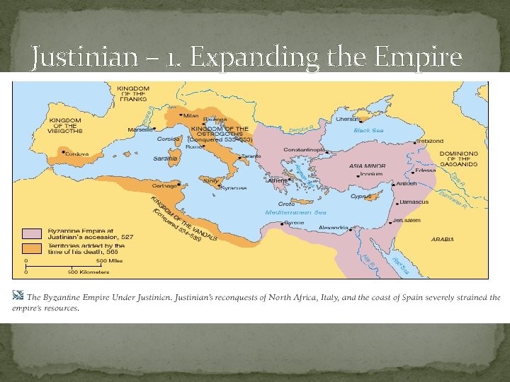 Justinian – 1. Expanding the Empire 