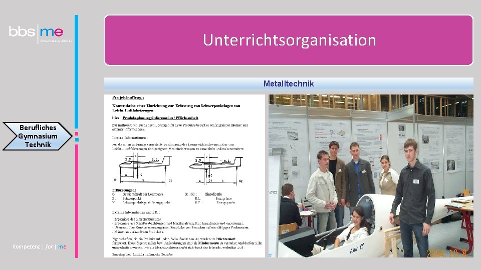 Unterrichtsorganisation Metalltechnik Berufliches Gymnasium Technik Kompetenz | for | me 