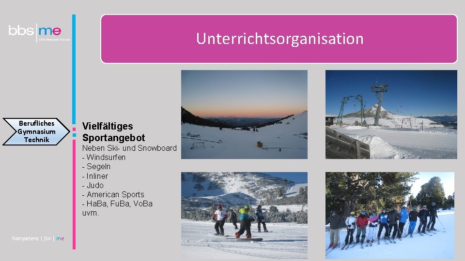 Unterrichtsorganisation Berufliches Gymnasium Technik Kompetenz | for | me Vielfältiges Sportangebot Neben Ski- und