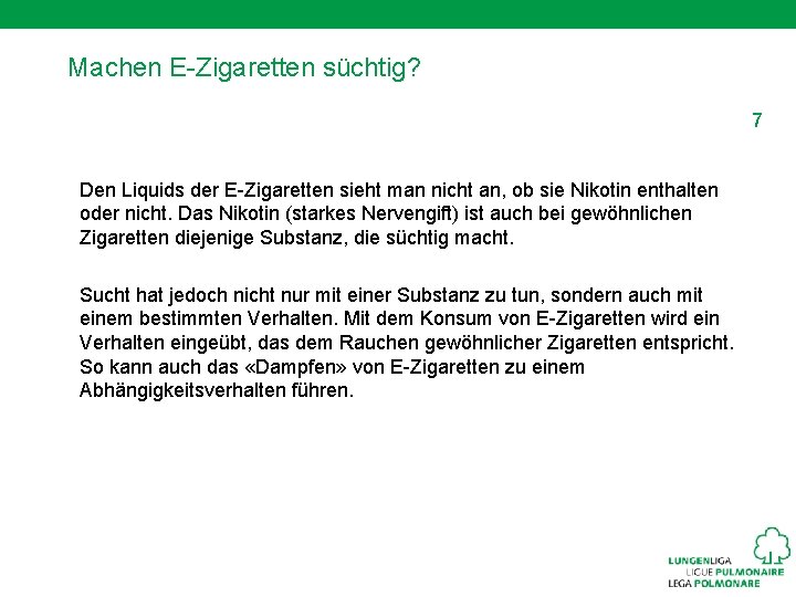 Machen E-Zigaretten süchtig? 7 Den Liquids der E-Zigaretten sieht man nicht an, ob sie