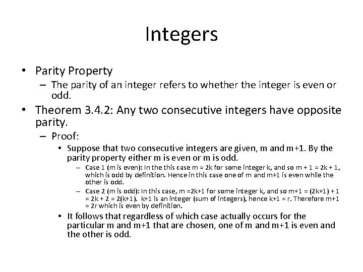 Integers • Parity Property – The parity of an integer refers to whether the