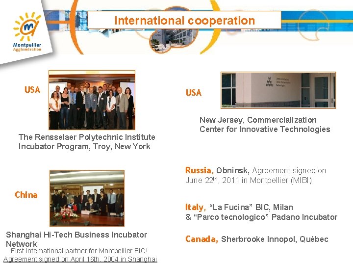 International cooperation USA The Rensselaer Polytechnic Institute Incubator Program, Troy, New York USA New
