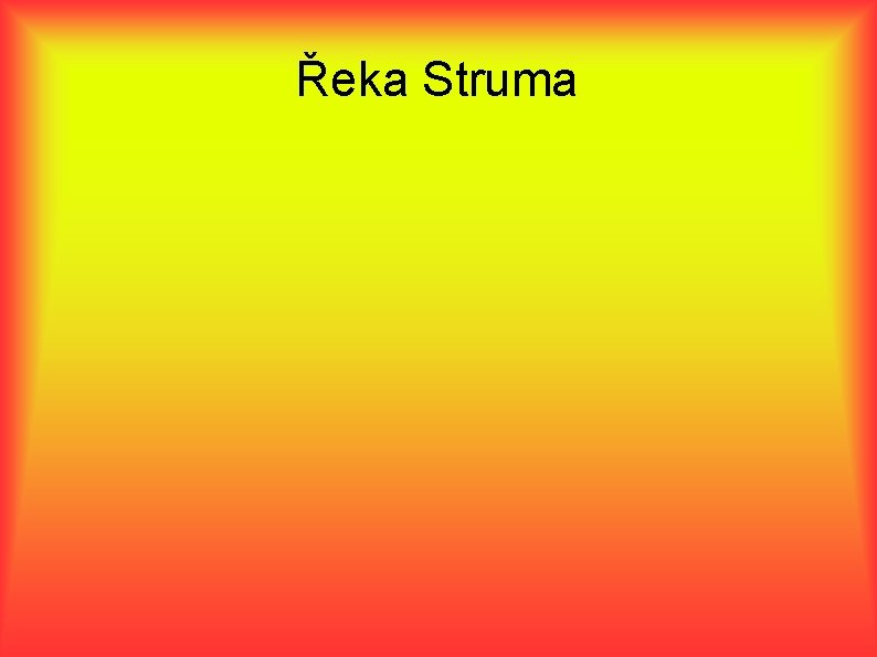 Řeka Struma 