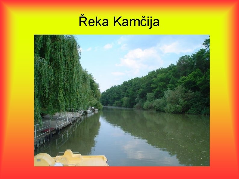 Řeka Kamčija 