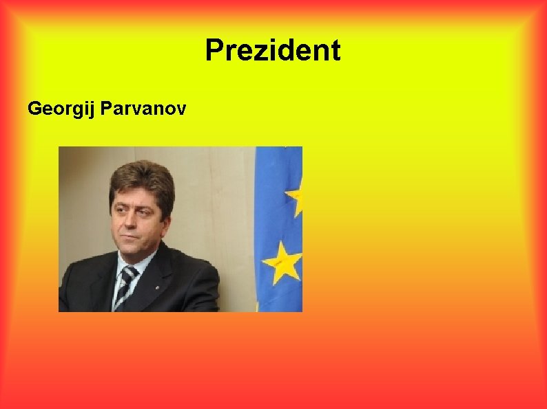 Prezident Georgij Parvanov 