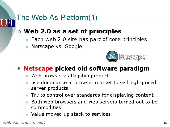 The Web As Platform(1) ¡ Web 2. 0 as a set of principles l