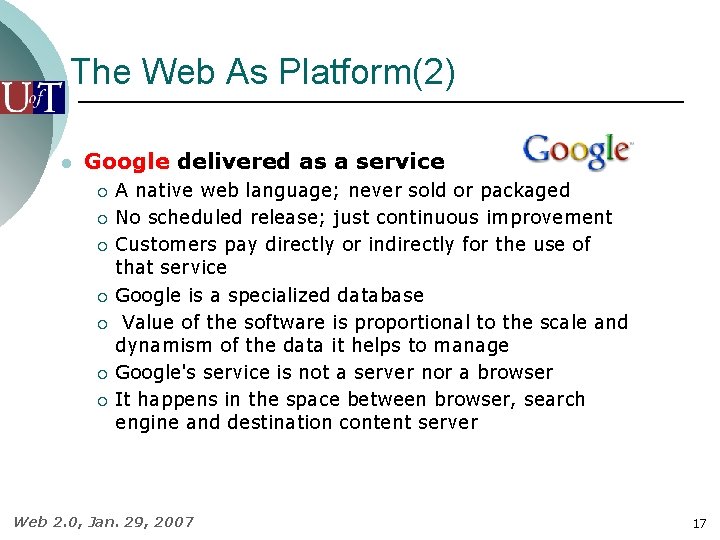 The Web As Platform(2) l Google delivered as a service ¡ ¡ ¡ ¡