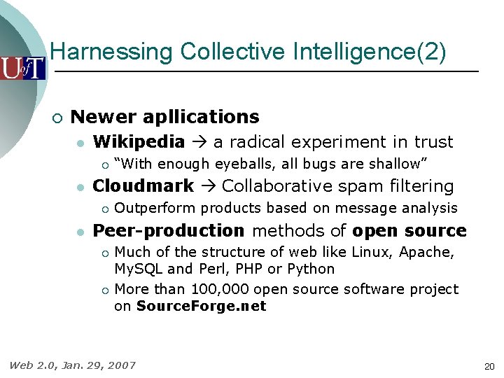 Harnessing Collective Intelligence(2) ¡ Newer apllications l Wikipedia a radical experiment in trust ¡