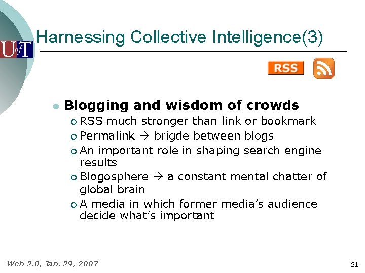 Harnessing Collective Intelligence(3) l Blogging and wisdom of crowds RSS much stronger than link