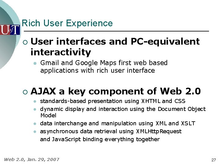 Rich User Experience ¡ User interfaces and PC-equivalent interactivity l ¡ Gmail and Google