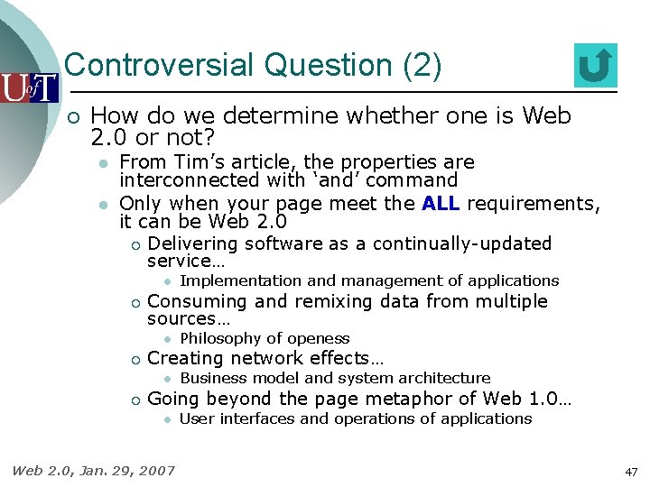 Controversial Question (2) ¡ How do we determine whether one is Web 2. 0