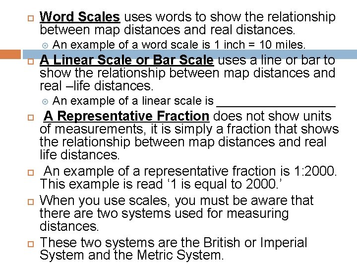  Word Scales uses words to show the relationship between map distances and real