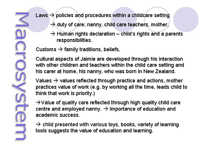 Laws policies and procedures within a childcare setting duty of care; nanny, child care